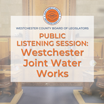 Westchester Joint Water Works public listening session