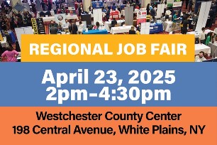 Flyer for the Regional Job Fair on April 23, 2025, at the Westchester County Center in White Plains, New York.