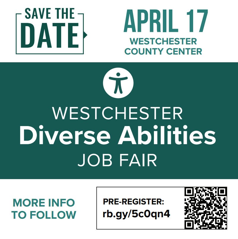 Save the date for the Westchester Diverse Abilities Job Fair on April 17, 2025